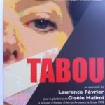 Théâtre : TABOU – Laurence Février – 2012 à 2016